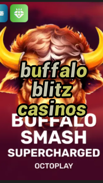 buffalo blitz casinos-w4cy2mdjlx2bf.com